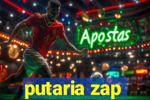 putaria zap